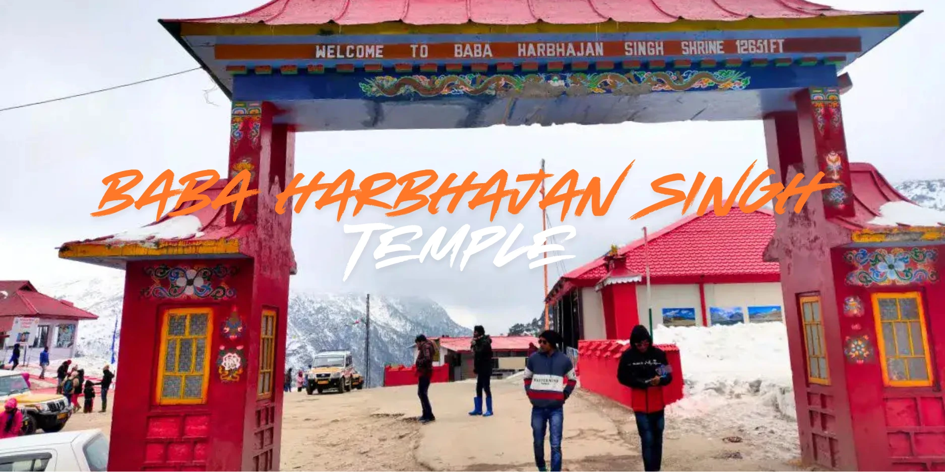 Baba Harbhajan Singh Temple in Sikkim with colorful entrance gate and snowy surroundings