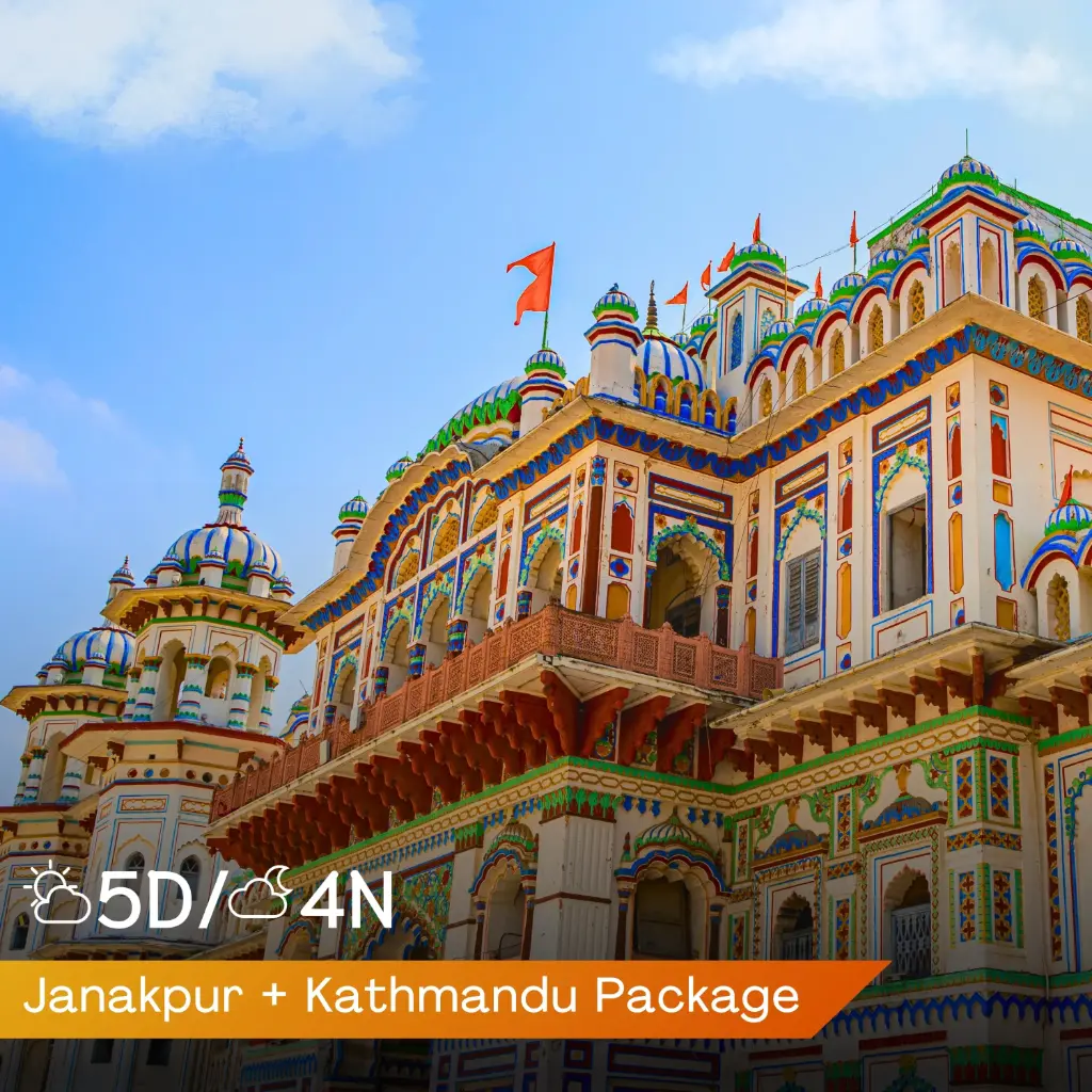 Janakpur Kathmandu Package—5 Day Nepal Itinerary 